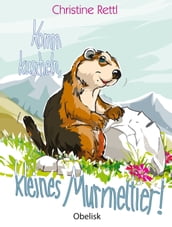 Komm kuscheln, kleines Murmeltier!