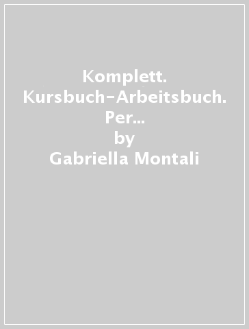 Komplett. Kursbuch-Arbeitsbuch. Per le Scuole superiori. Con CD-ROM. Con e-book. Con espansione online. 2. - Gabriella Montali - Daniela Mandelli - Nadja Czernohous Linzi