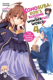 Konosuba: God s Blessing on This Wonderful World!, Vol. 4 (light novel)