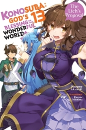 Konosuba: God s Blessing on This Wonderful World!, Vol. 13 (light novel)