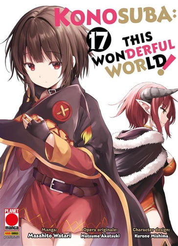 Konosuba: This Wonderful World! 17 - Masahito Watari - Natsume Akatsuki - Kurone Mishima