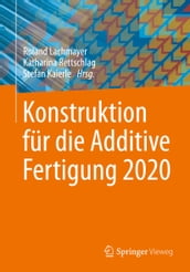 Konstruktion für die Additive Fertigung 2020
