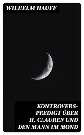 Kontrovers-Predigt über H. Clauren und den Mann im Mond