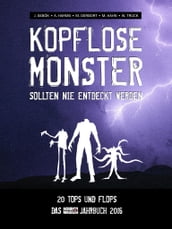 Kopflose Monster sollten nie entdeckt werden