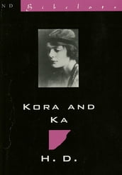 Kora & Ka: Novella with 
