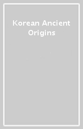 Korean Ancient Origins