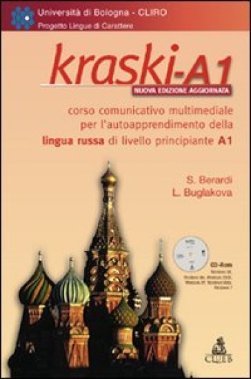 Kraski-A1. Corso comunicativo multimediale per l'autoapprendimento della lingua russa di l...