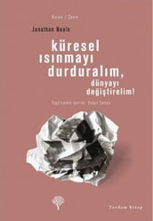 Küresel Isnmay Durduralm,Dünyay Deitirelim!