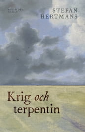 Krig och terpentin