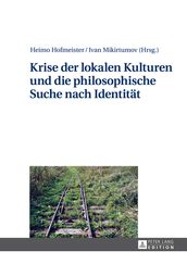 Krise der lokalen Kulturen und die philosophische Suche nach Identitaet