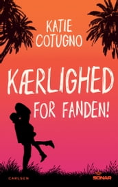 Kærlighed for fanden!