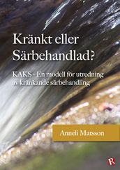 Kränkt eller Särbehandlad?