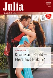 Krone aus Gold - Herz aus Rubin?