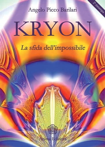 Kryon - La sfida dell'impossibile - Angelo Picco Barilari