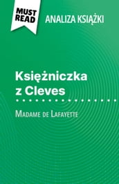 Ksiniczka z Cleves ksika Madame de Lafayette (Analiza ksiki)