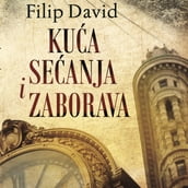 Kuca secanja i zaborava