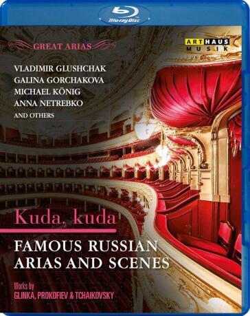 Kuda, Kuda: Famous Russian Arias & Scenes