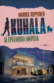 Kuhala ja epätarkka-ampuja