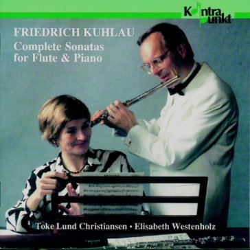 Kuhlau: complete sonatas for flute and p - Christiansen/Westenh
