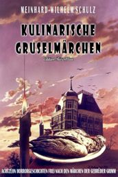 Kulinarische Gruselmärchen