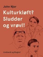 Kulturkløft? Sludder og vrøvl!