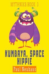 Kumbaya, Space Hippie
