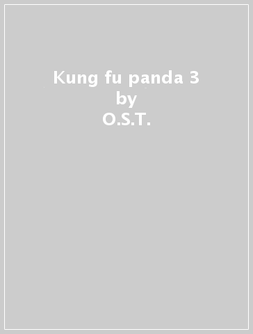 Kung fu panda 3 - O.S.T.