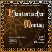 Kuriose Kalendertage - Phantastischer Montag, Band 1 (ungekürzt)