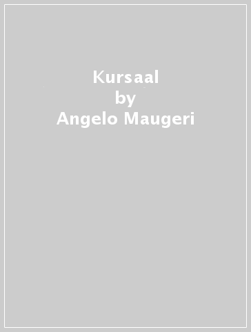 Kursaal - Angelo Maugeri