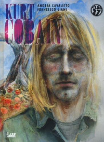 Kurt Cobain - Andrea Cavaletto - Francesco Giani