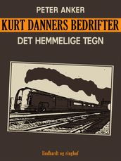 Kurt Danners bedrifter: Det hemmelige tegn