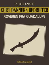 Kurt Danners bedrifter: Røveren fra Guadalupe