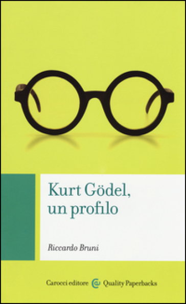 Kurt Godel, un profilo - Riccardo Bruni