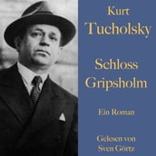 Kurt Tucholsky: Schloss Gripsholm