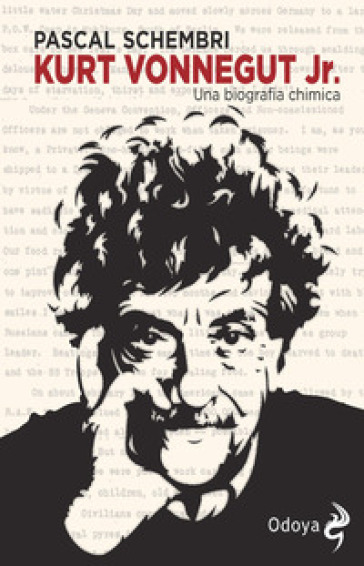 Kurt Vonnegut Jr. Una biografia chimica - Pascal Schembri