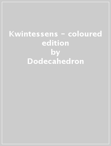 Kwintessens - coloured edition - Dodecahedron