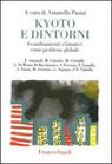 Kyoto e dintorni. I cambiamenti climatici come problema globale