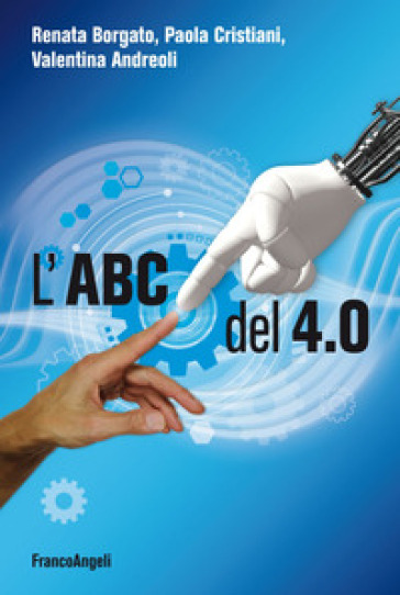 L'ABC del 4.0 - Valentina Andreoli - Renata Borgato - Paola Cristiani