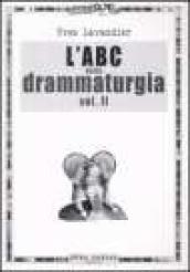 L ABC della drammaturgia. 2.
