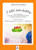 L ABC delle doPPie. Con Gioco