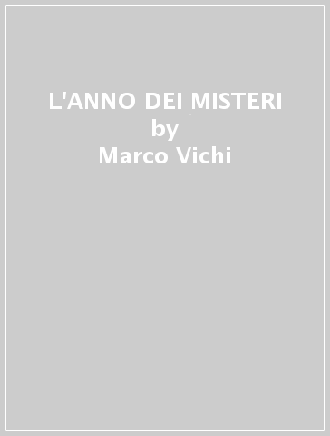 L'ANNO DEI MISTERI - Marco Vichi