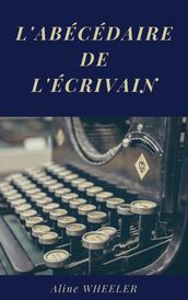 L Abécédaire de l écrivain