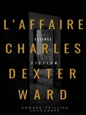 L Affaire Charles Dexter Ward