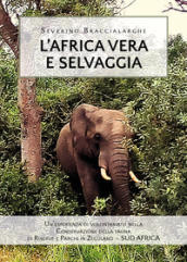 L Africa vera e selvaggia