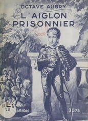 L Aiglon prisonnier