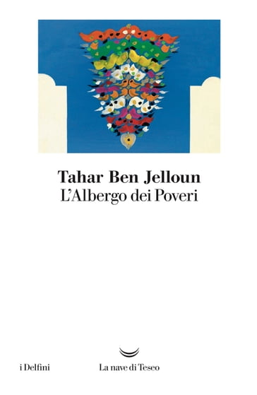 L'Albergo dei Poveri - Tahar Ben Jelloun