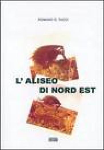 L'Aliseo di Nord Est - Romano G. Tucci