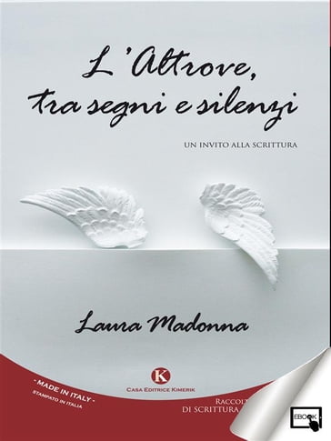 L'Altrove, tra segni e silenzi - Laura Madonna