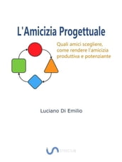 L Amicizia progettuale