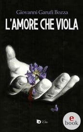 L Amore che Viola